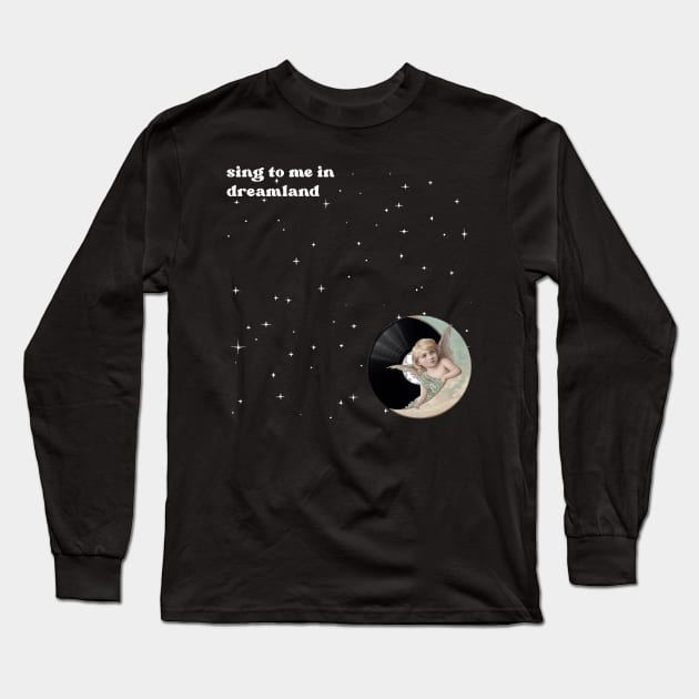 Sing to me in Dreamland Long Sleeve T-Shirt by politerotica